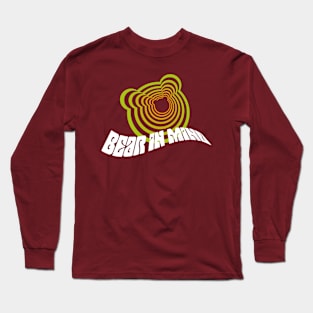 Bear in Mind Long Sleeve T-Shirt